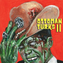 Load image into Gallery viewer, Ottoman Turks : Ottoman Turks II (LP, Album)
