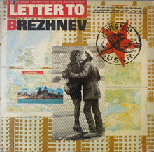 Charger l'image dans la galerie, Various : Letter To Brezhnev (From The Motion Picture Soundtrack) (LP, Comp)