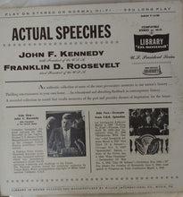 Laden Sie das Bild in den Galerie-Viewer, Franklin D. Roosevelt / John F. Kennedy : Actual Speeches Of Franklin D. Roosevelt And John F. Kennedy (LP, Album)