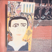 Load image into Gallery viewer, Remo Capra : Show Me The Way (LP)
