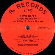 Load image into Gallery viewer, Remo Capra : Show Me The Way (LP)