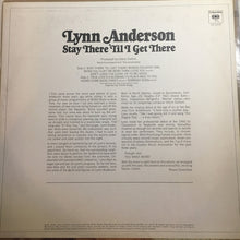 Load image into Gallery viewer, Lynn Anderson : Stay There 'Til I Get There (LP, Album)