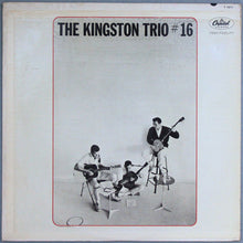 Load image into Gallery viewer, The Kingston Trio* : The Kingston Trio #16 (LP, Album, Mono)