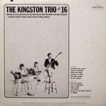 Load image into Gallery viewer, The Kingston Trio* : The Kingston Trio #16 (LP, Album, Mono)