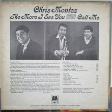 Load image into Gallery viewer, Chris Montez : The More I See You (LP, Album)