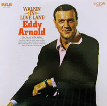 Load image into Gallery viewer, Eddy Arnold : Walkin' In Love Land (LP, Album, Ind)