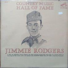Laden Sie das Bild in den Galerie-Viewer, Jimmie Rodgers : Country Music Hall Of Fame (LP, Comp, Mono, Ind)
