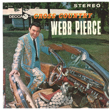 Charger l'image dans la galerie, Webb Pierce : Cross Country (LP, Album, Pin)