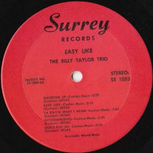 Charger l'image dans la galerie, The Billy Taylor Trio* : Easy Like (LP, Album)