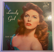 Laden Sie das Bild in den Galerie-Viewer, Julie London : Lonely Girl (LP, Album, Mono)