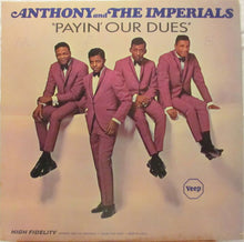 Load image into Gallery viewer, Anthony & The Imperials* : Payin' Our Dues (LP, Album, Mono)