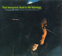 Load image into Gallery viewer, Paul Desmond : Glad To Be Unhappy (CD, Album, RM)