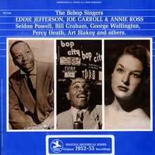Laden Sie das Bild in den Galerie-Viewer, Eddie Jefferson, Joe Carroll & Annie Ross : The Bebop Singers (LP)