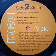 Charger l'image dans la galerie, Lerner-Loewe* : Paint Your Wagon (Original Cast Recording) (LP, Album, RE, RM)