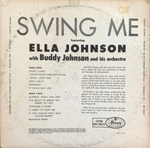 Load image into Gallery viewer, Ella Johnson With Buddy Johnson And His Orchestra : Swing Me (LP, Mono)