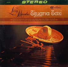Load image into Gallery viewer, Living Marimbas : Tijuana Taxi (LP, Album)