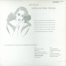 Laden Sie das Bild in den Galerie-Viewer, Nat "King" Cole* : Love Is The Thing (LP, Album, Mono)