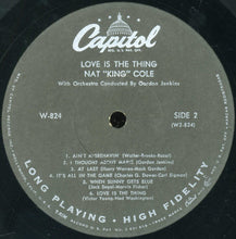 Laden Sie das Bild in den Galerie-Viewer, Nat "King" Cole* : Love Is The Thing (LP, Album, Mono)