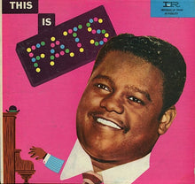 Load image into Gallery viewer, Fats Domino : This Is Fats (LP, Album, Mono)