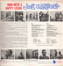 Load image into Gallery viewer, Joe Carroll : Man With A Happy Sound (LP, Album, Mono)