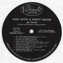 Load image into Gallery viewer, Joe Carroll : Man With A Happy Sound (LP, Album, Mono)