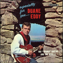 Load image into Gallery viewer, Duane Eddy His "Twangy" Guitar And The Rebels* : Especially For You (LP, Album, Mono)