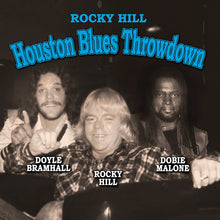 Load image into Gallery viewer, Rocky Hill, Doyle Bramhall, Dobie Malone : Rocky Hill - Houston Blues Throwdown (LP, Album, Ltd, 180)