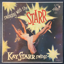 Laden Sie das Bild in den Galerie-Viewer, Kay Starr : Swinging With The Starr (LP, Album, Mono)
