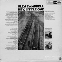 Load image into Gallery viewer, Glen Campbell : Hey, Little One (LP, Album, Scr)