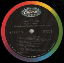 Load image into Gallery viewer, Glen Campbell : Hey, Little One (LP, Album, Scr)