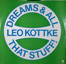 Charger l'image dans la galerie, Leo Kottke : Dreams And All That Stuff (LP, Album, Jac)