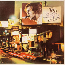 Laden Sie das Bild in den Galerie-Viewer, Tom Scott : Tom Scott In L.A. (LP, Comp, Gat)