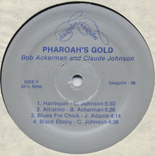Charger l'image dans la galerie, Bob Ackerman / Claude Johnson (2) : Pharoah's Gold (LP, Album)