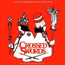 Load image into Gallery viewer, Maurice Jarre : Crossed Swords (Original Motion Picture Sound Track) (LP)