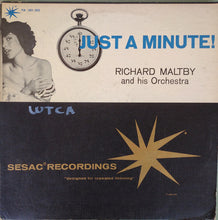 Load image into Gallery viewer, Richard Maltby And His Orchestra : Just A Minute! (LP, Mono)