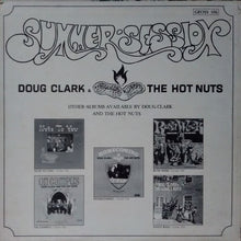 Laden Sie das Bild in den Galerie-Viewer, Doug Clark & The Hot Nuts : Summer Session (LP, Album)