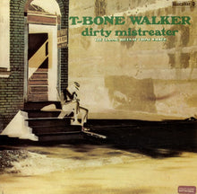 Charger l'image dans la galerie, T-Bone Walker : Dirty Mistreater (The Classic Blues Of T-Bone Walker) (LP, Comp)