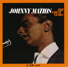 Load image into Gallery viewer, Johnny Mathis : The Great Years (2xCD, Comp, RE)