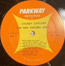 Load image into Gallery viewer, Chubby Checker : For 'Teen Twisters Only (LP, Album)
