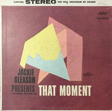 Load image into Gallery viewer, Jackie Gleason : Jackie Gleason Presents Lush Musical Interludes For That Moment (LP, Album)