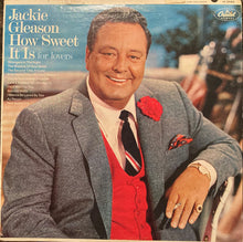 Load image into Gallery viewer, Jackie Gleason : How Sweet It Is For Lovers (LP, Album, Mono, Scr)