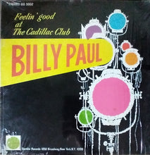 Load image into Gallery viewer, Billy Paul : Feelin' Good At The Cadillac Club (LP, Album)