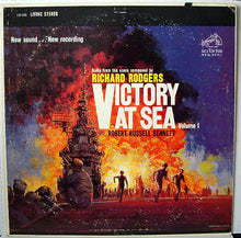 Laden Sie das Bild in den Galerie-Viewer, Richard Rodgers / Robert Russell Bennett / RCA Victor Symphony Orchestra : Victory At Sea Volume 1 (LP, Album)