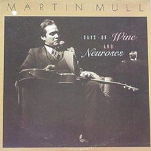 Charger l'image dans la galerie, Martin Mull : Days Of Wine And Neuroses (LP, Album)