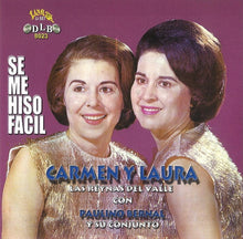 Load image into Gallery viewer, Carmen Y Laura : La Reynas Del Valle (CD, Album, Ltd)