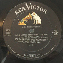 Laden Sie das Bild in den Galerie-Viewer, Hank Snow : When Tragedy Struck (LP, Album, Mono)