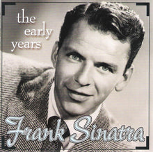 Load image into Gallery viewer, Frank Sinatra : The Early Years (CD, Comp, RM)