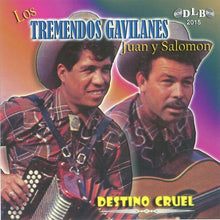 Load image into Gallery viewer, Los Tremendos Gavilanes : Destino Cruel (CD, Album, Ltd)
