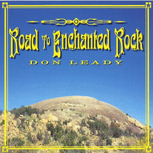 Load image into Gallery viewer, Don Leady : Road to Enchanted Rock (CD, Album, Ltd)