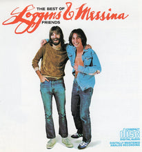 Load image into Gallery viewer, Loggins And Messina : The Best Of Friends (CD, Comp, RE)